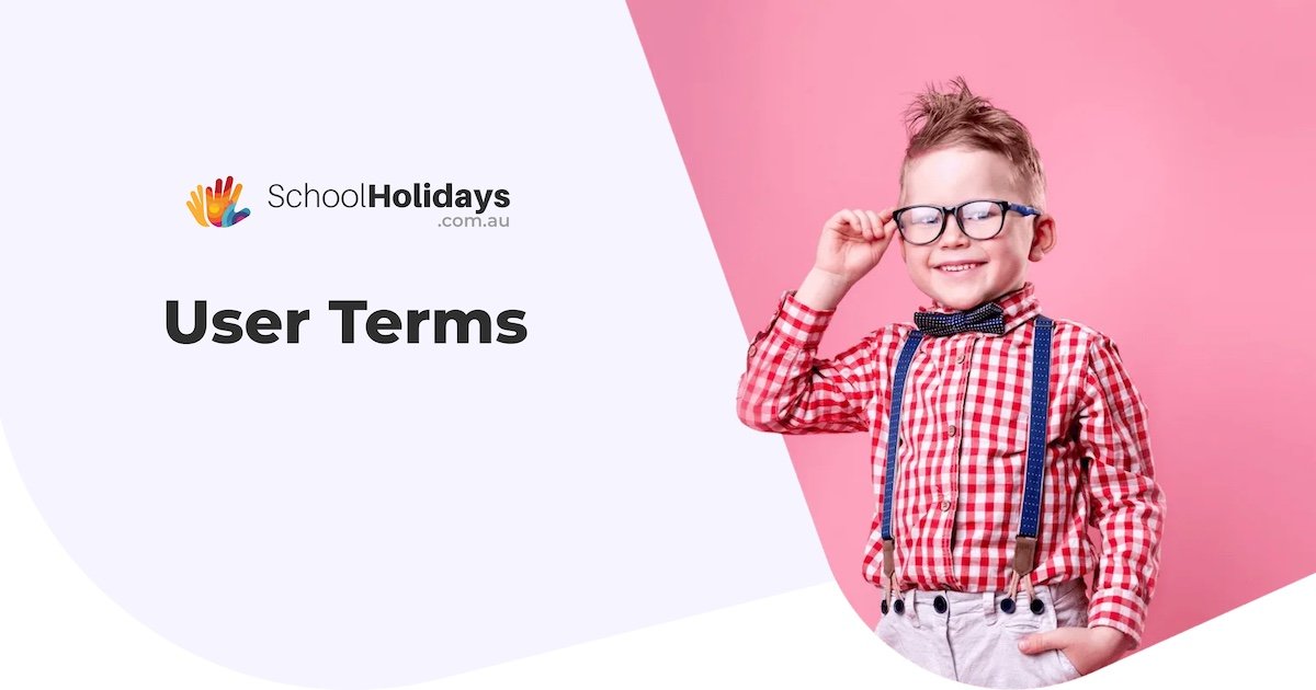 User Terms at schoolholidays.com.au.