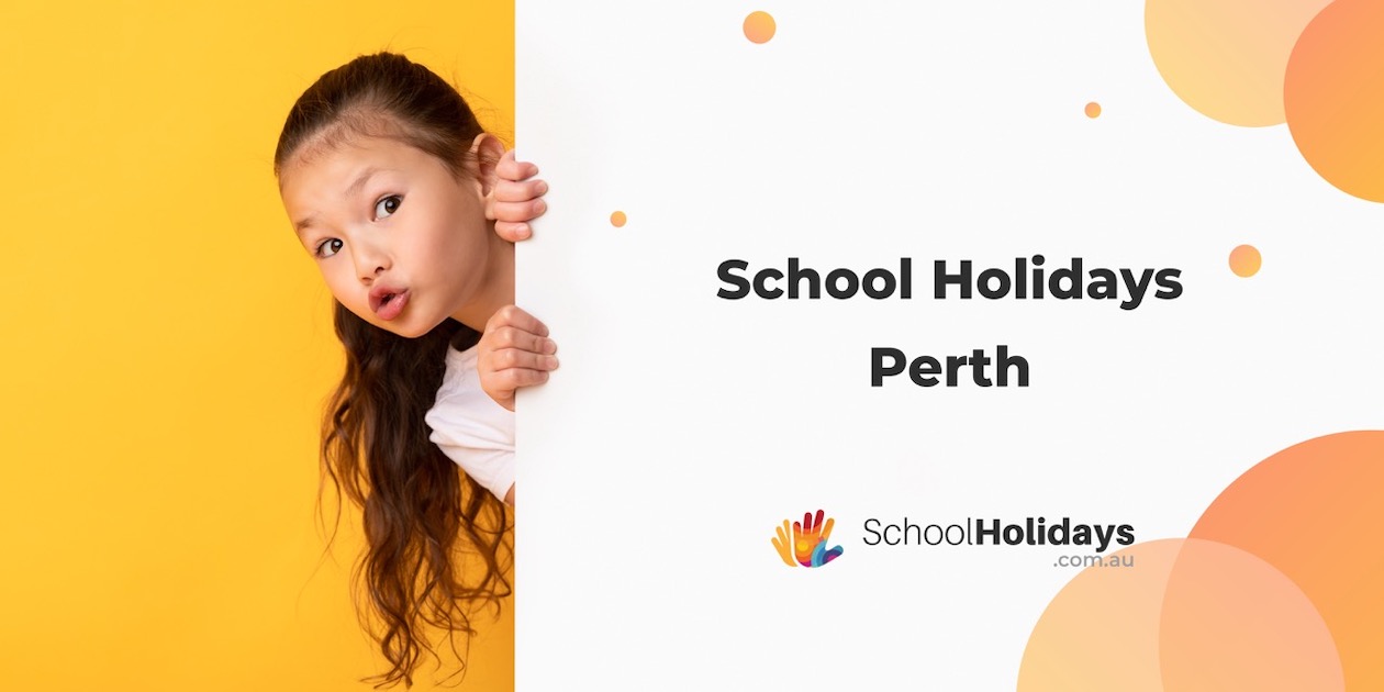 Is it school holidays in Perth? Here are the Perth school holidays 2025 & 2026 dates.