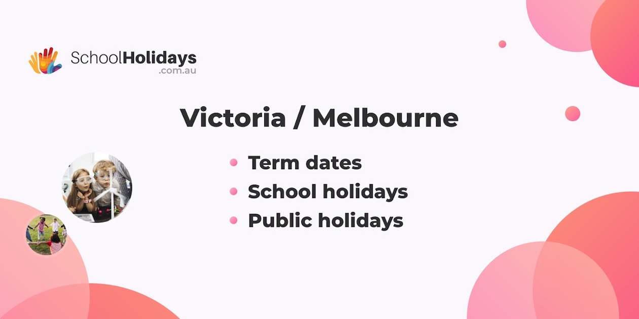 VIC school holidays 2025 & 2026 / School terms in Victoria 2025 & 2026.